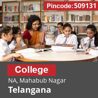 Pincode 509131 College NA, Mahabub Nagar, Telangana