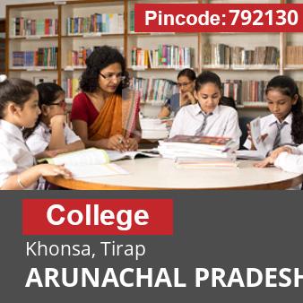 Pincode 792130 College Khonsa, Tirap, ARUNACHAL PRADESH