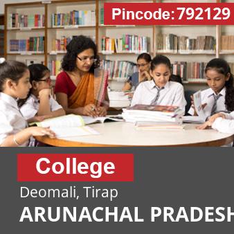 Pincode 792129 College Deomali, Tirap, ARUNACHAL PRADESH