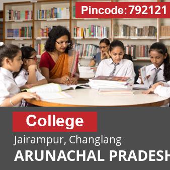 Pincode 792121 College Jairampur, Changlang, ARUNACHAL PRADESH