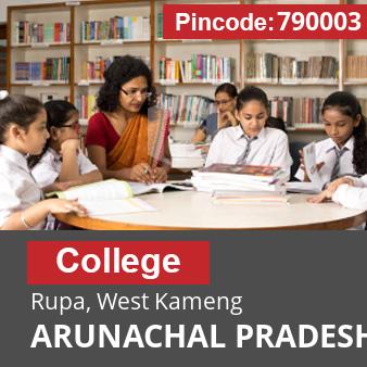 Pincode 790003 College Rupa, West Kameng, ARUNACHAL PRADESH