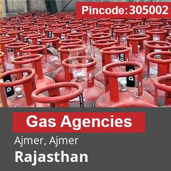 Pincode 305002 Gas Agencies Ajmer, Ajmer, Rajasthan