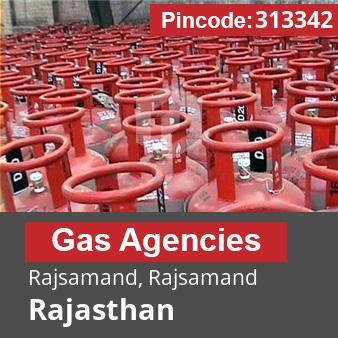 Pincode 313342 Gas Agencies Rajsamand, Rajsamand, Rajasthan