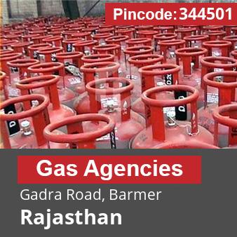 Pincode 344501 Gas Agencies Gadra Road, Barmer, Rajasthan