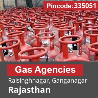 Pincode 335051 Gas Agencies Raisinghnagar, Ganganagar, Rajasthan