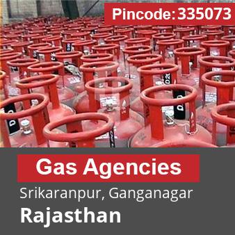 Pincode 335073 Gas Agencies Srikaranpur, Ganganagar, Rajasthan