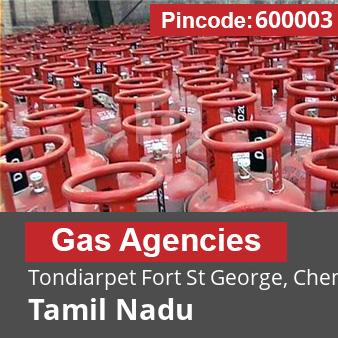 Pincode 600003 Gas Agencies Tondiarpet Fort St George, Chennai, Tamil Nadu