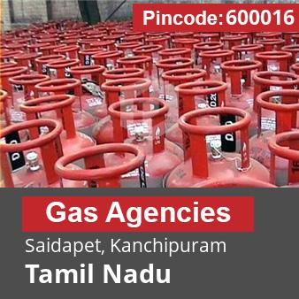 Pincode 600016 Gas Agencies Saidapet, Kanchipuram, Tamil Nadu