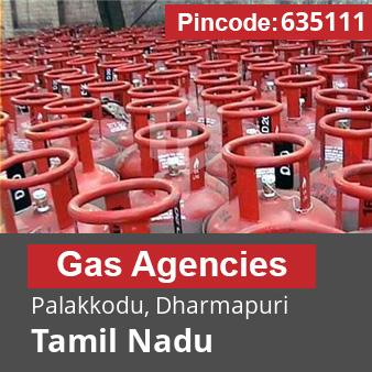 Pincode 635111 Gas Agencies Palakkodu, Dharmapuri, Tamil Nadu