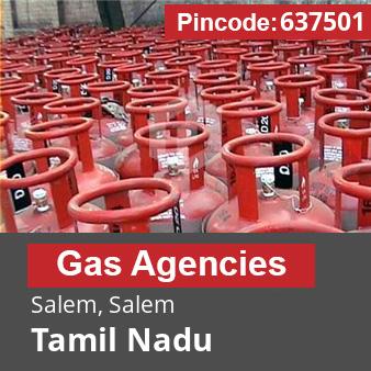 Pincode 637501 Gas Agencies Salem, Salem, Tamil Nadu