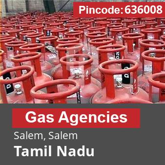 Pincode 636008 Gas Agencies Salem, Salem, Tamil Nadu