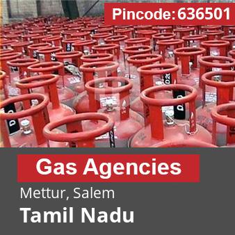 Pincode 636501 Gas Agencies Mettur, Salem, Tamil Nadu