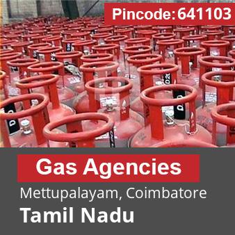 Pincode 641103 Gas Agencies Mettupalayam, Coimbatore, Tamil Nadu