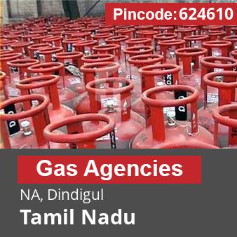 Pincode 624610 Gas Agencies NA, Dindigul, Tamil Nadu