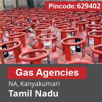 Pincode 629402 Gas Agencies NA, Kanyakumari, Tamil Nadu