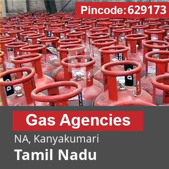 Pincode 629173 Gas Agencies NA, Kanyakumari, Tamil Nadu