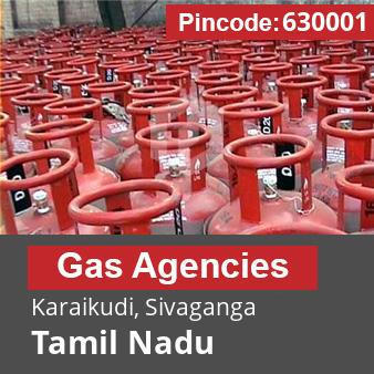 Pincode 630001 Gas Agencies Karaikudi, Sivaganga, Tamil Nadu