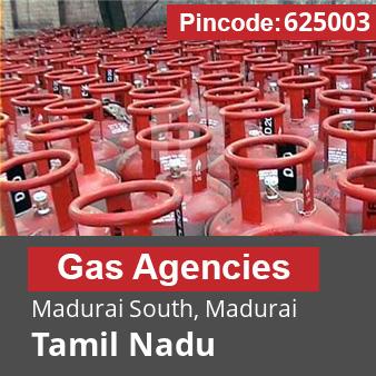 Pincode 625003 Gas Agencies Madurai South, Madurai, Tamil Nadu