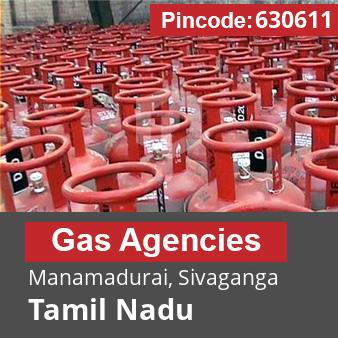 Pincode 630611 Gas Agencies Manamadurai, Sivaganga, Tamil Nadu