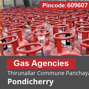 Pincode 609607 Gas Agencies Thirunallar Commune Panchayat, Karaikal, Pondicherry