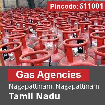 Pincode 611001 Gas Agencies Nagapattinam, Nagapattinam, Tamil Nadu