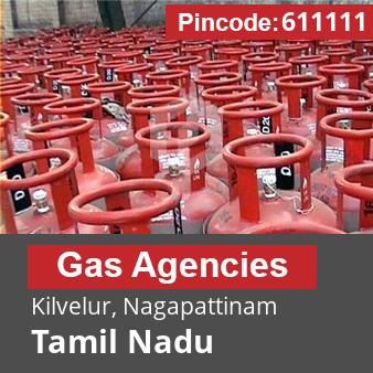 Pincode 611111 Gas Agencies Kilvelur, Nagapattinam, Tamil Nadu