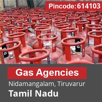 Pincode 614103 Gas Agencies Nidamangalam, Tiruvarur, Tamil Nadu
