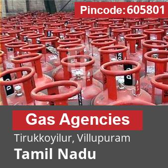 Pincode 605801 Gas Agencies Tirukkoyilur, Villupuram, Tamil Nadu