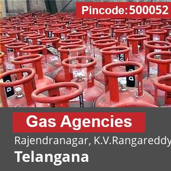 Pincode 500052 Gas Agencies Rajendranagar, K.V.Rangareddy, Telangana
