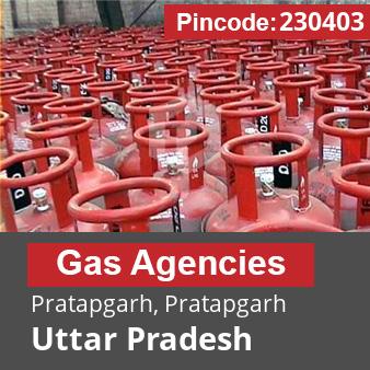 Pincode 230403 Gas Agencies Pratapgarh, Pratapgarh, Uttar Pradesh