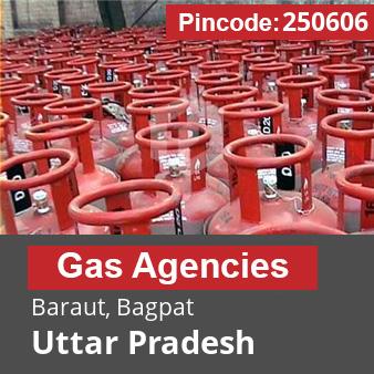 Pincode 250606 Gas Agencies Baraut, Bagpat, Uttar Pradesh