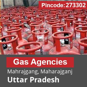 Pincode 273302 Gas Agencies Mahrajgang, Maharajganj, Uttar Pradesh