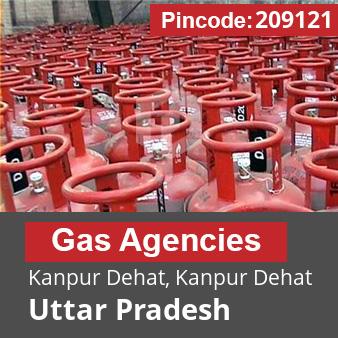 Pincode 209121 Gas Agencies Kanpur Dehat, Kanpur Dehat, Uttar Pradesh