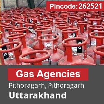 Pincode 262521 Gas Agencies Pithoragarh, Pithoragarh, Uttarakhand