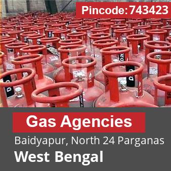 Pincode 743423 Gas Agencies Baidyapur, North 24 Parganas, West Bengal