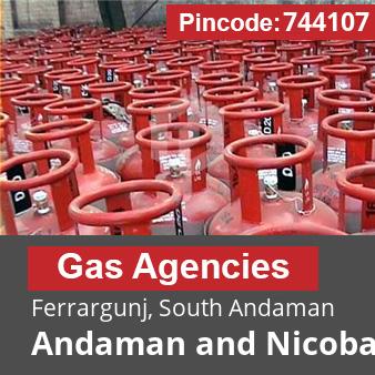 Pincode 744107 Gas Agencies Ferrargunj, South Andaman, Andaman and Nicobar Islands