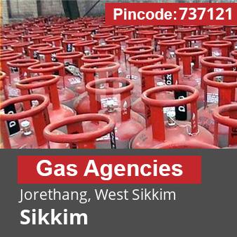 Pincode 737121 Gas Agencies Jorethang, West Sikkim, Sikkim