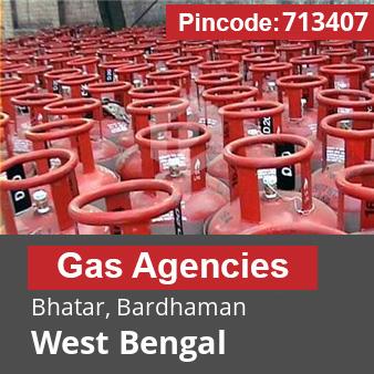 Pincode 713407 Gas Agencies Bhatar, Bardhaman, West Bengal