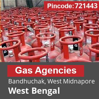 Pincode 721443 Gas Agencies Bandhuchak, West Midnapore, West Bengal