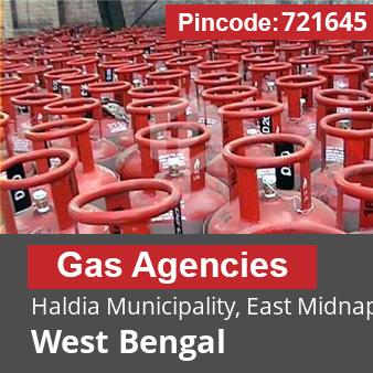 Pincode 721645 Gas Agencies Haldia Municipality, East Midnapore, West Bengal