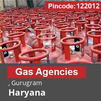 Pincode 122012 Gas Agencies , Gurugram, Haryana