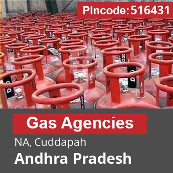 Pincode 516431 Gas Agencies NA, Cuddapah, Andhra Pradesh