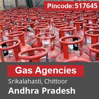 Pincode 517645 Gas Agencies Srikalahasti, Chittoor, Andhra Pradesh