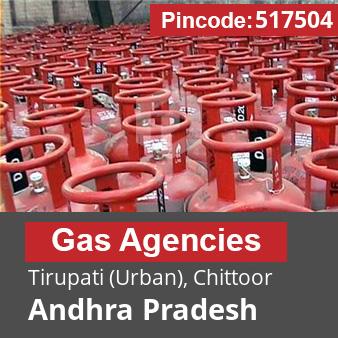 Pincode 517504 Gas Agencies Tirupati (Urban), Chittoor, Andhra Pradesh