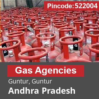 Pincode 522004 Gas Agencies Guntur, Guntur, Andhra Pradesh
