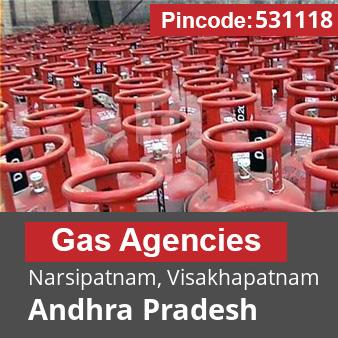 Pincode 531118 Gas Agencies Narsipatnam, Visakhapatnam, Andhra Pradesh