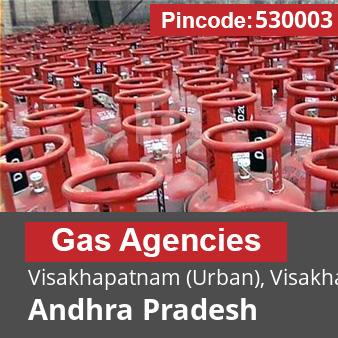 Pincode 530003 Gas Agencies Visakhapatnam (Urban), Visakhapatnam, Andhra Pradesh