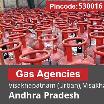 Pincode 530016 Gas Agencies Visakhapatnam (Urban), Visakhapatnam, Andhra Pradesh