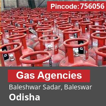 Pincode 756056 Gas Agencies Baleshwar Sadar, Baleswar, Odisha