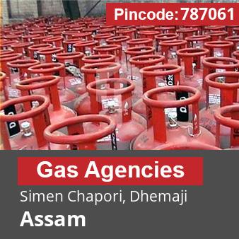 Pincode 787061 Gas Agencies Simen Chapori, Dhemaji, Assam